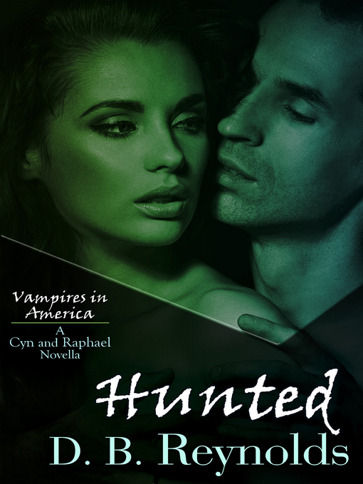 Title details for Hunted by D. B. Reynolds - Available